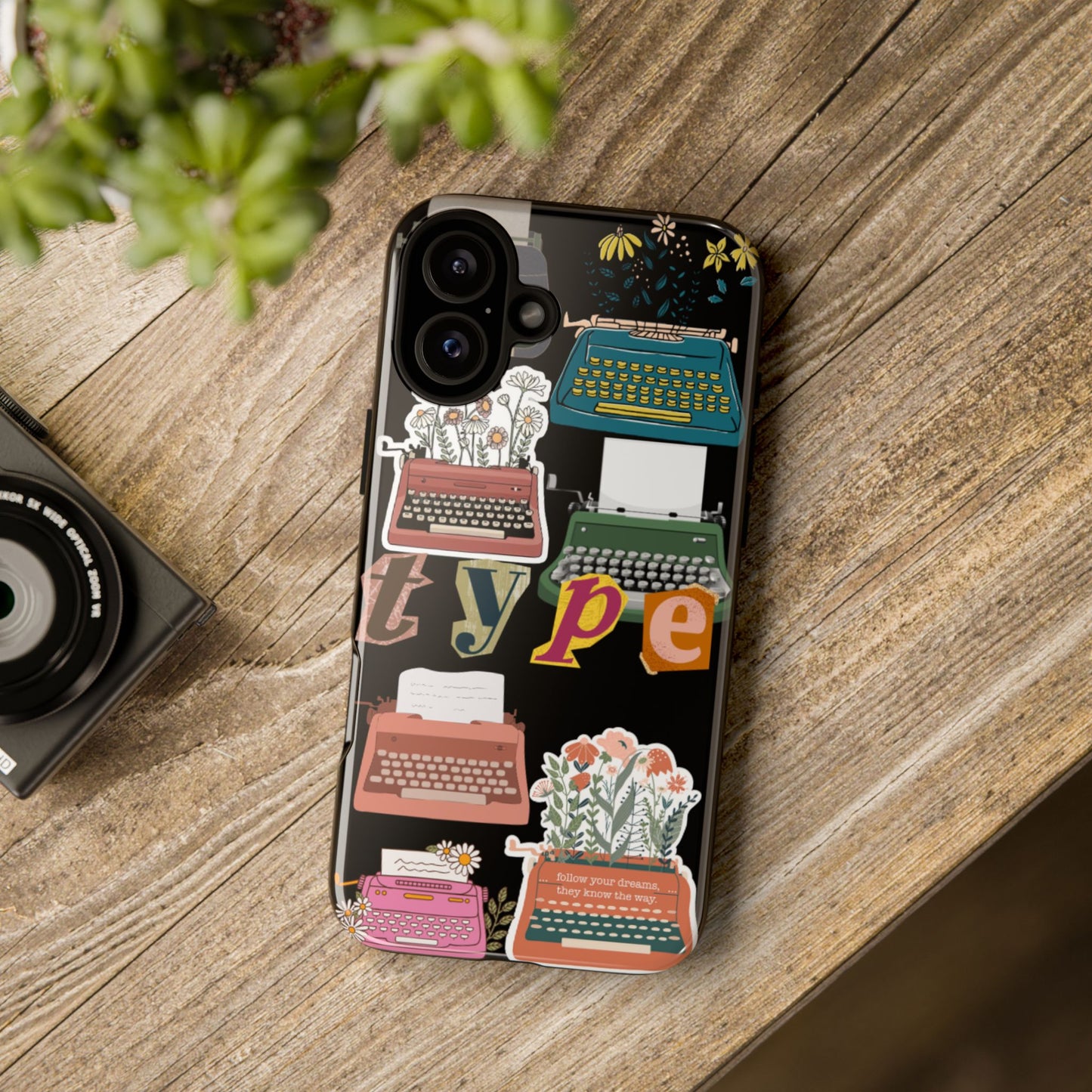 "Type Your Dreams" Phone Case