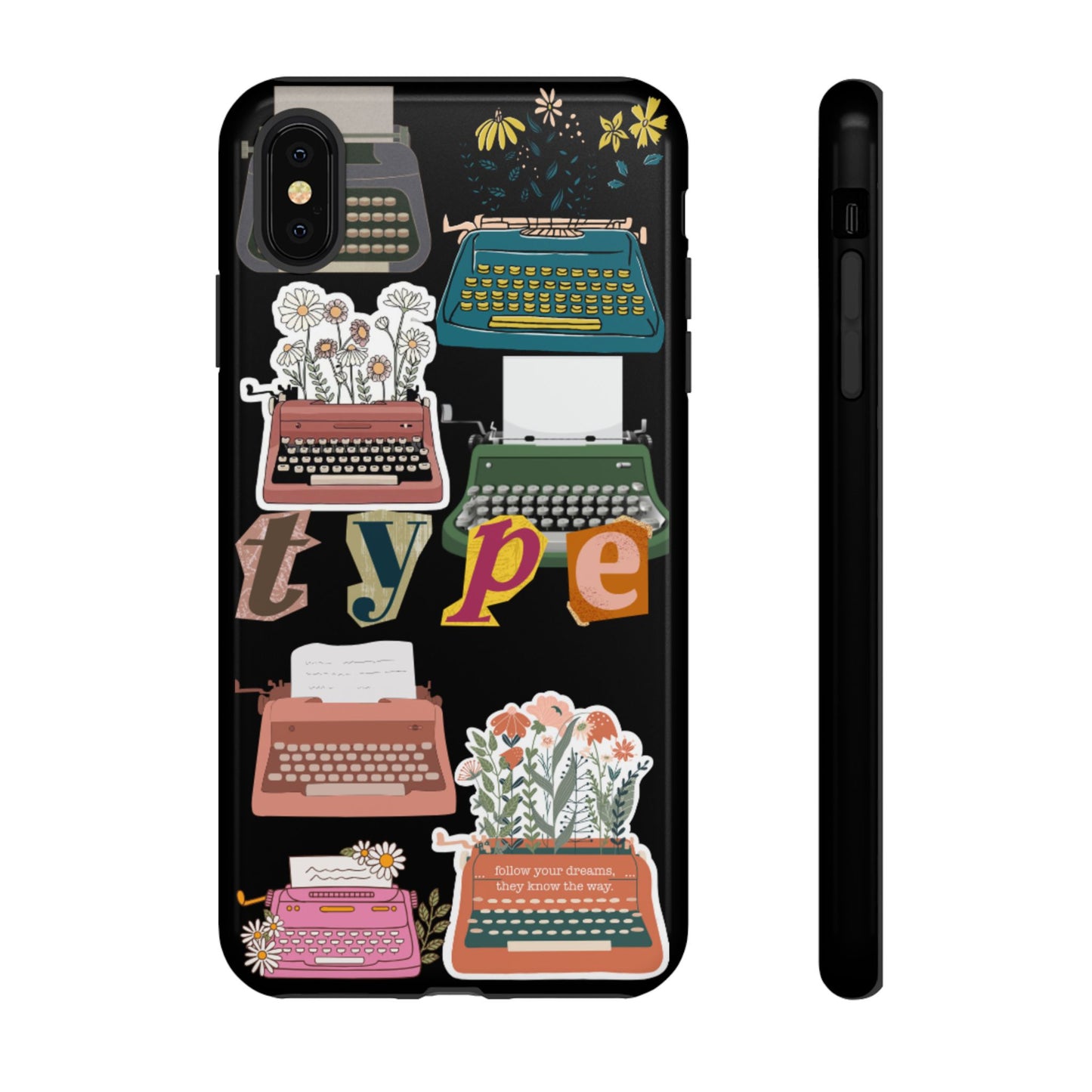 "Type Your Dreams" Phone Case