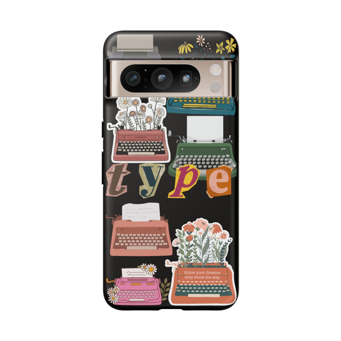 "Type Your Dreams" Phone Case