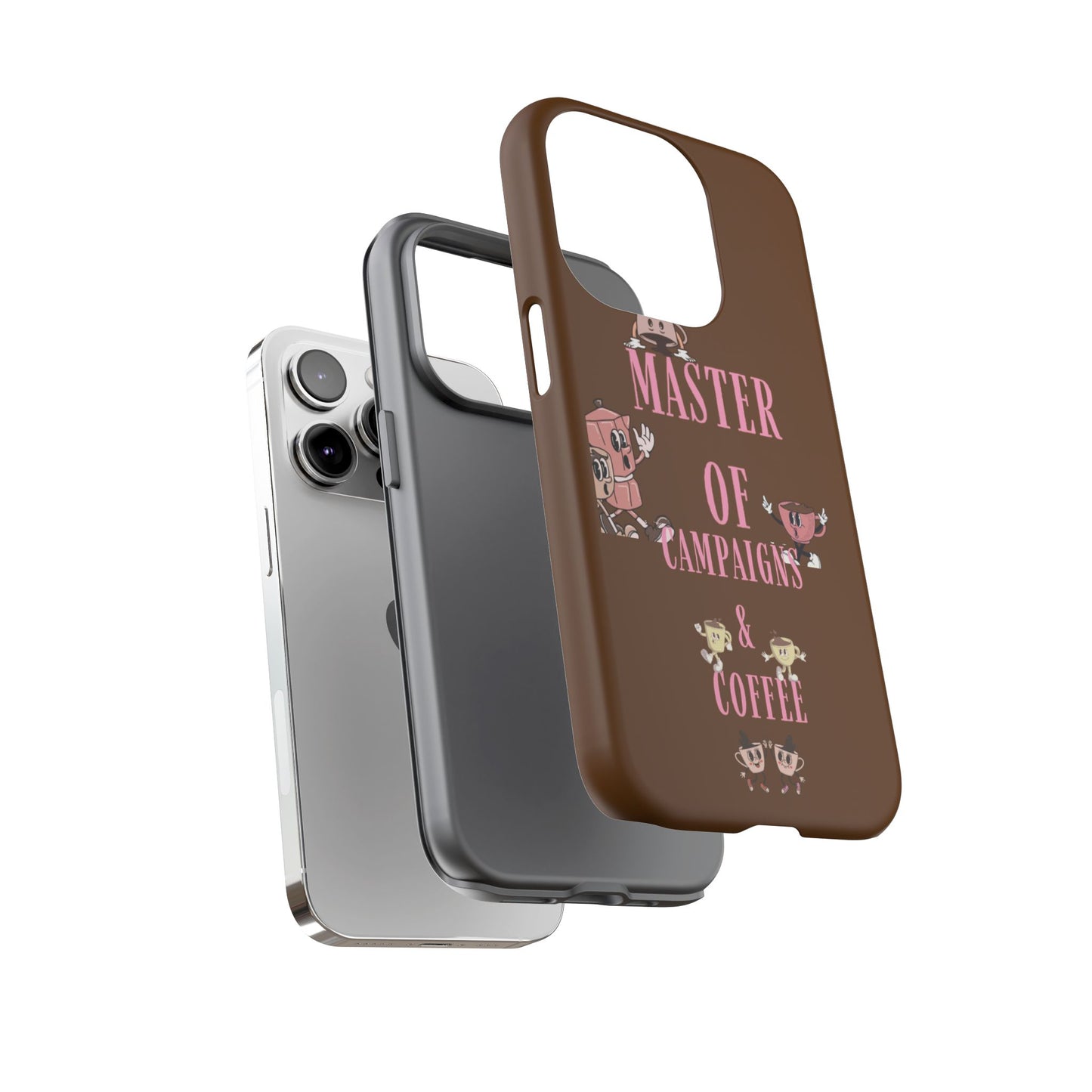 Master of Campaigns & Coffee Phone Case