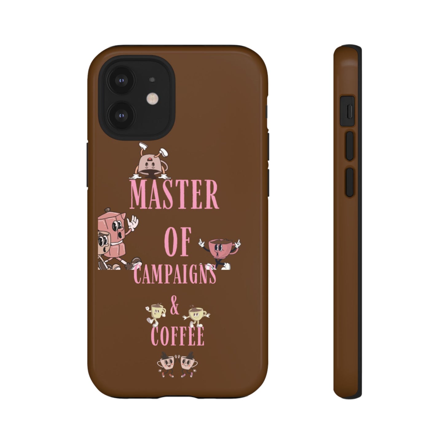 Master of Campaigns & Coffee Phone Case