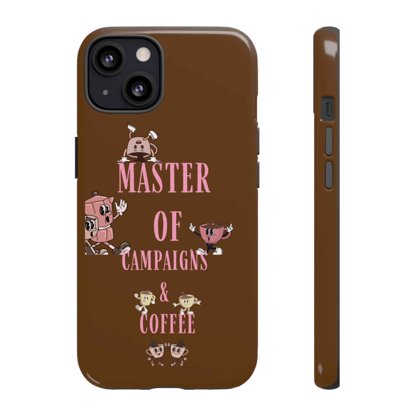 Master of Campaigns & Coffee Phone Case