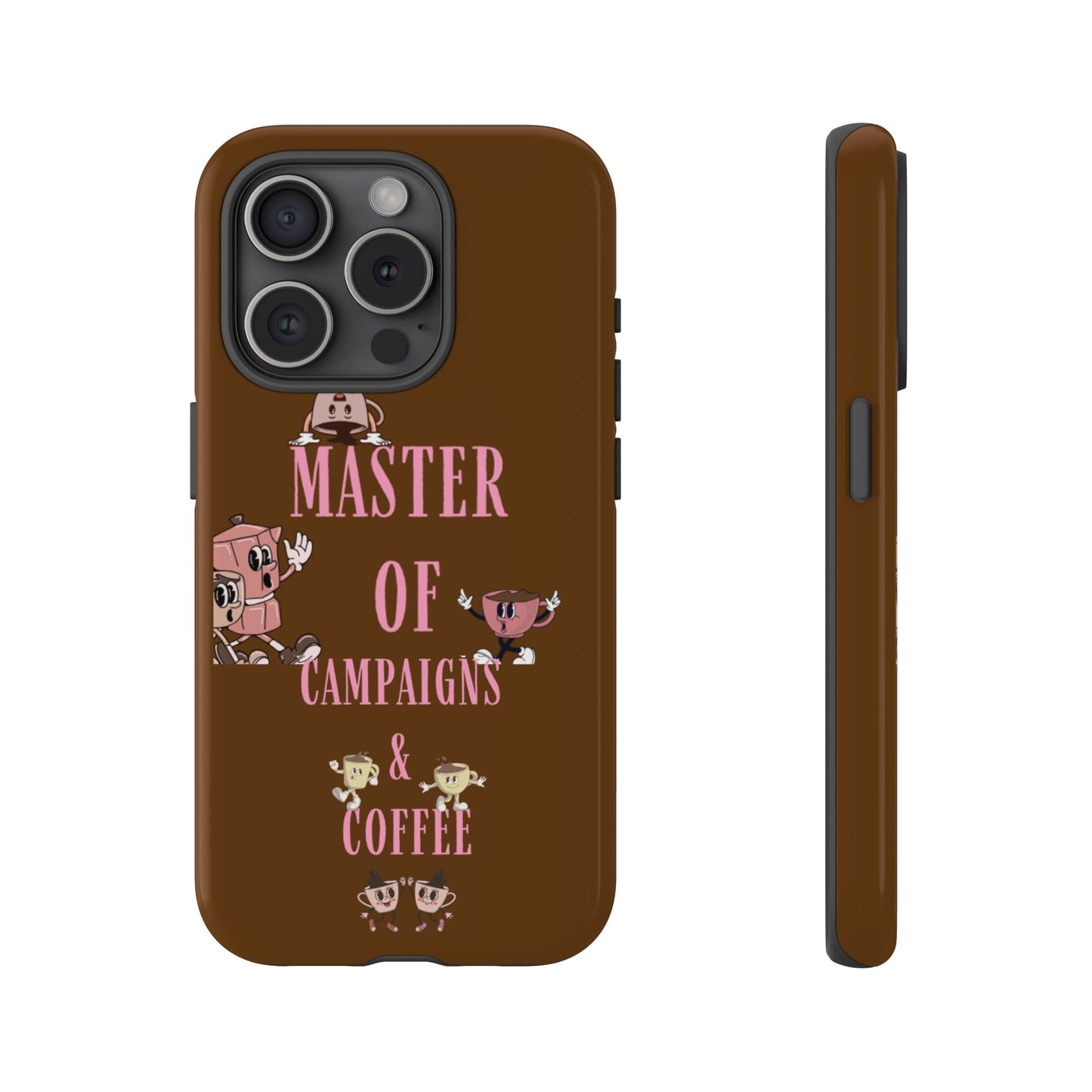 Master of Campaigns & Coffee Phone Case