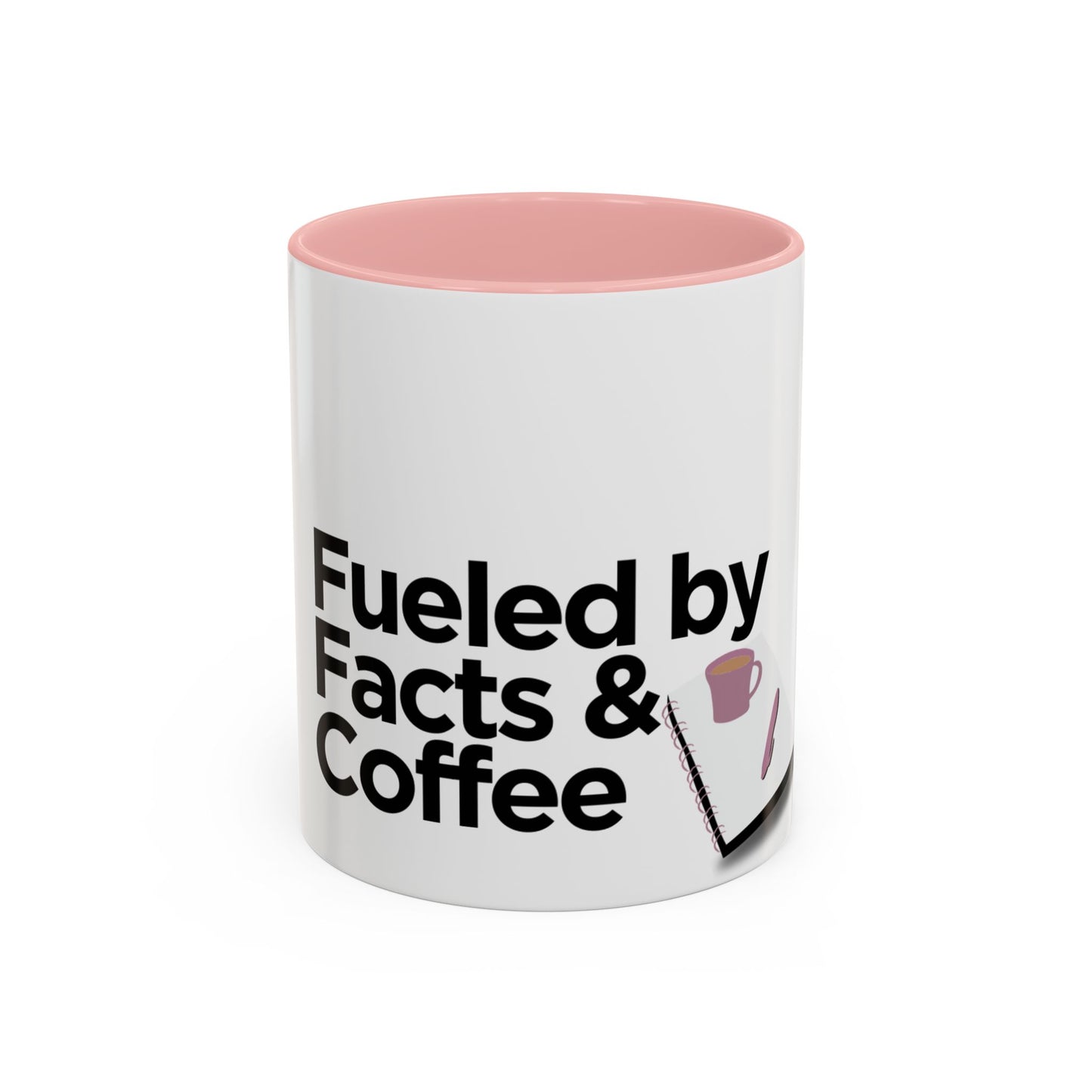 Fueled by Facts & Coffee Mug (11, 15oz)