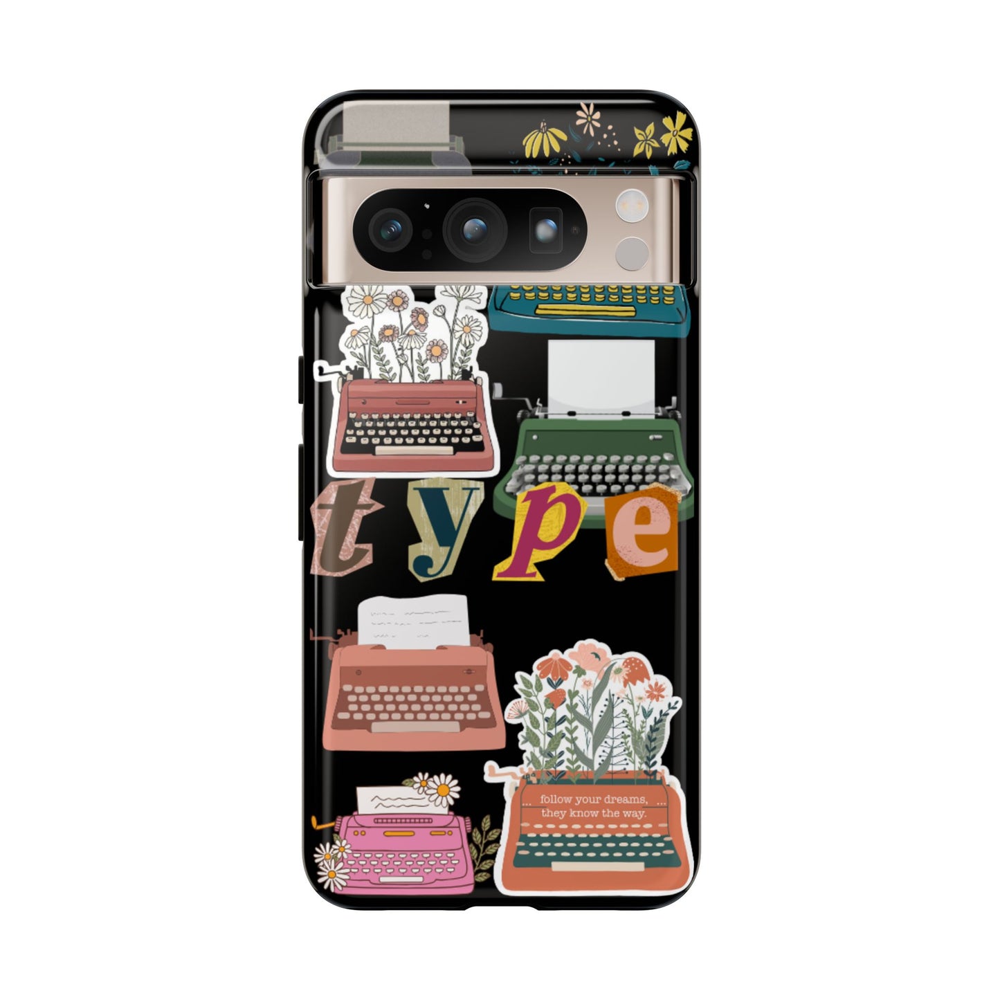 "Type Your Dreams" Phone Case