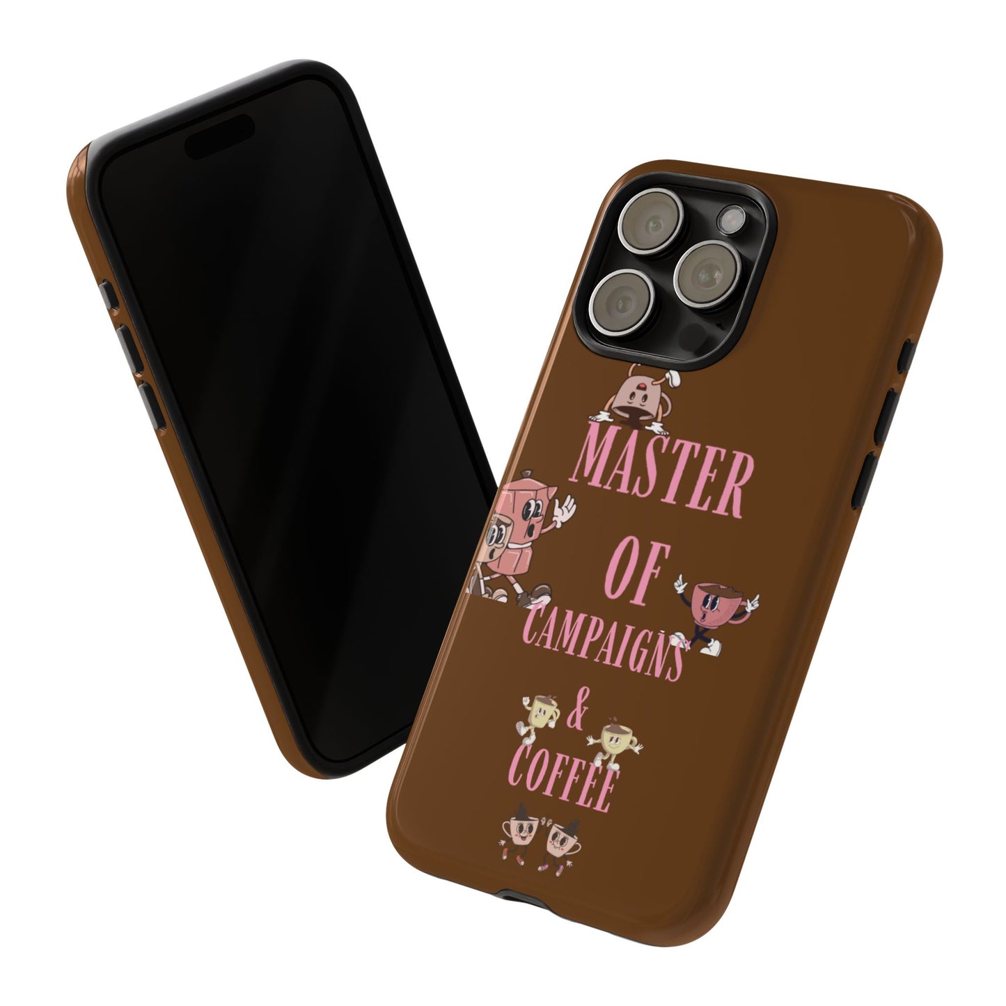 Master of Campaigns & Coffee Phone Case