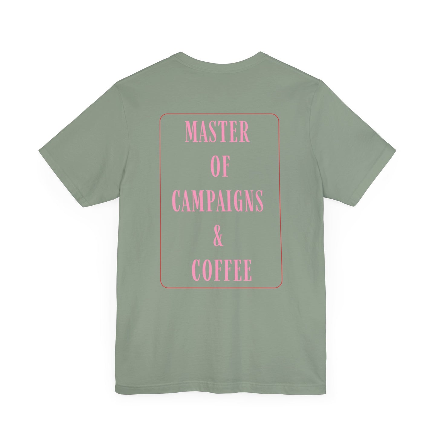 Master of Campaigns & Coffee Unisex Jersey Short Sleeve Tee