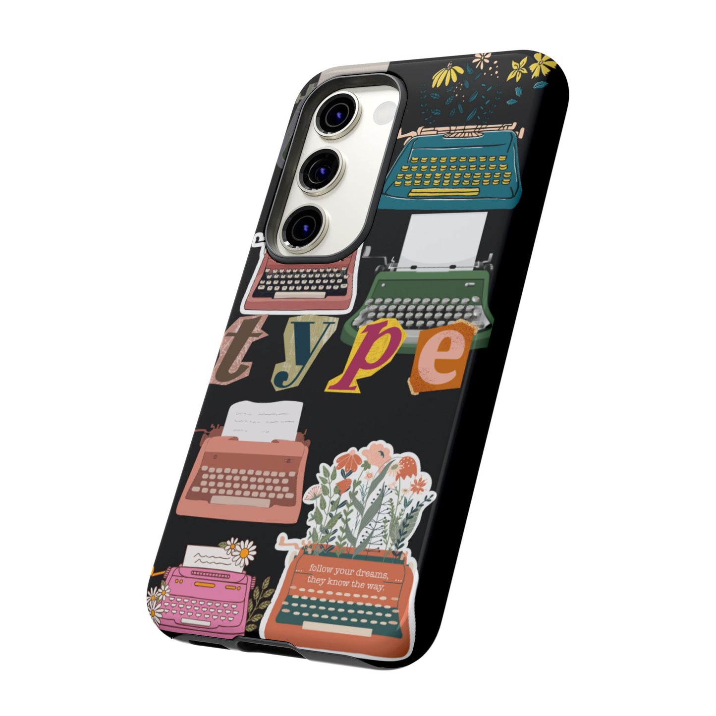 "Type Your Dreams" Phone Case