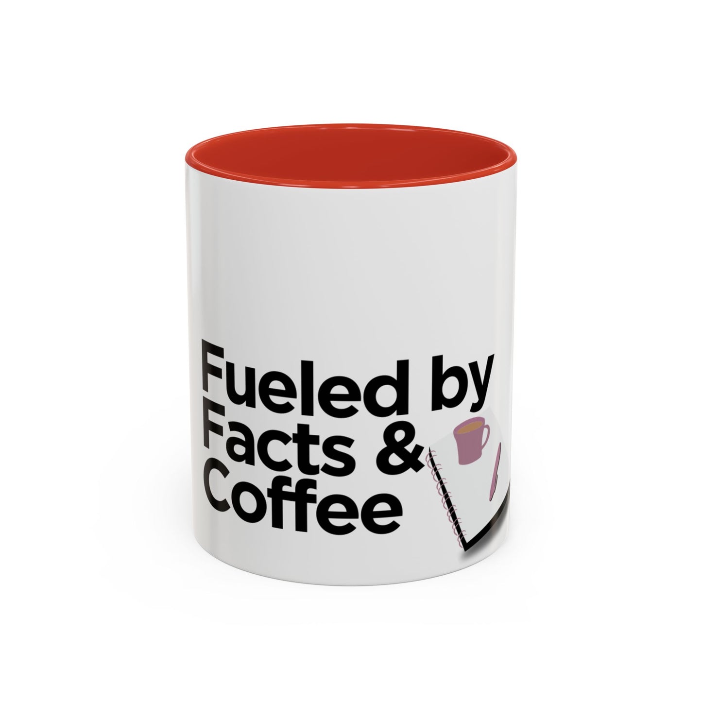 Fueled by Facts & Coffee Mug (11, 15oz)