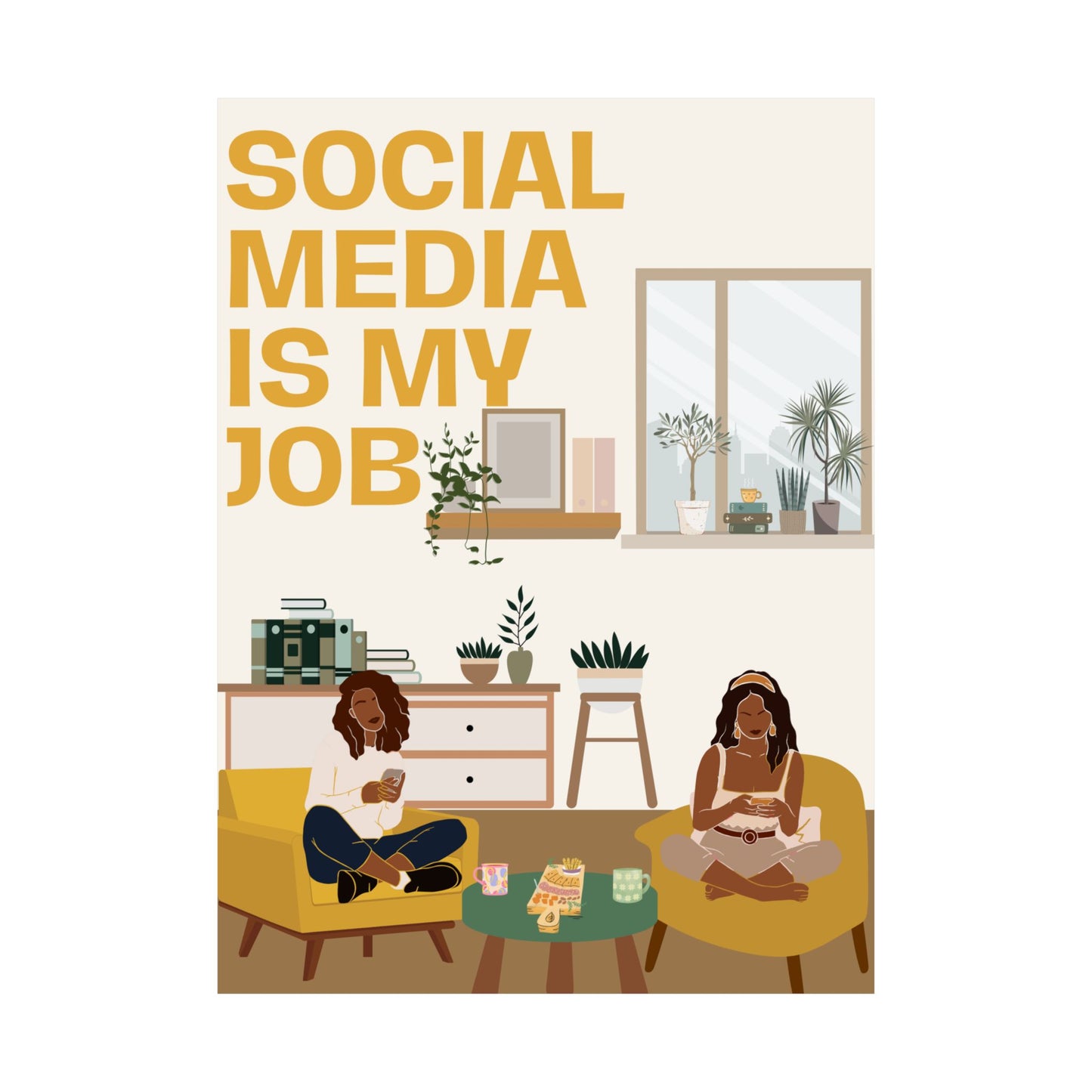 Social Media is My Job Matte Vertical Posters