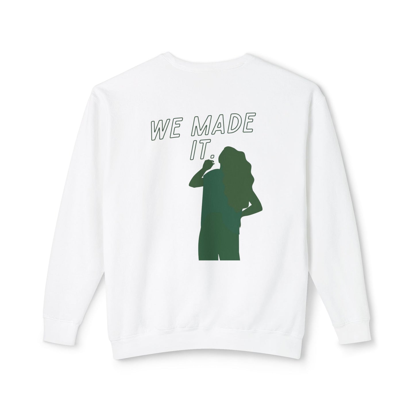 Did We Make It?/We Made It Lightweight Crewneck Sweatshirt