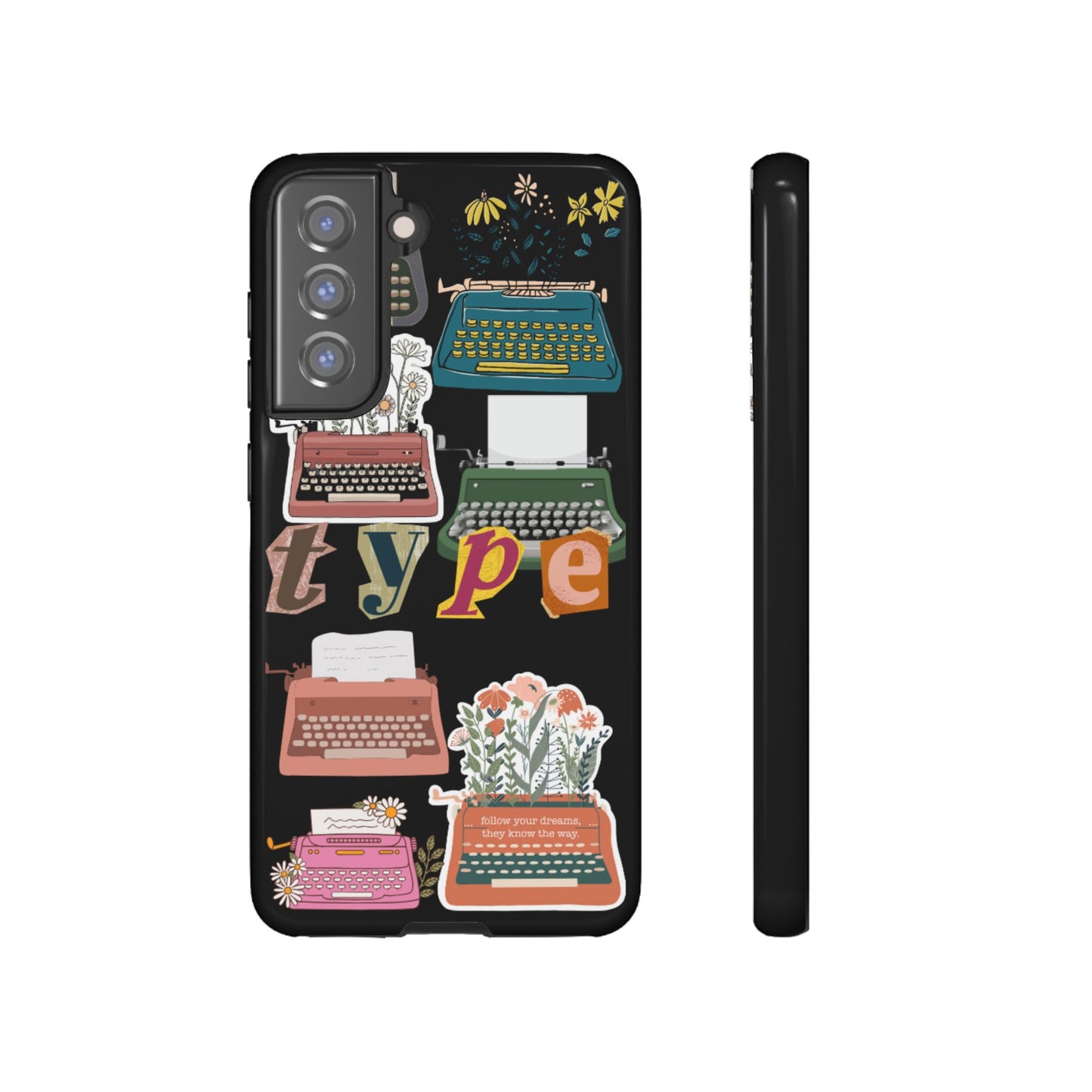 "Type Your Dreams" Phone Case