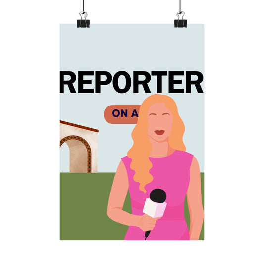 Reporter On Air Matte Vertical Posters