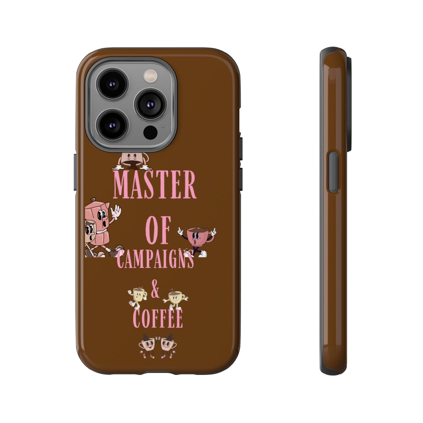 Master of Campaigns & Coffee Phone Case