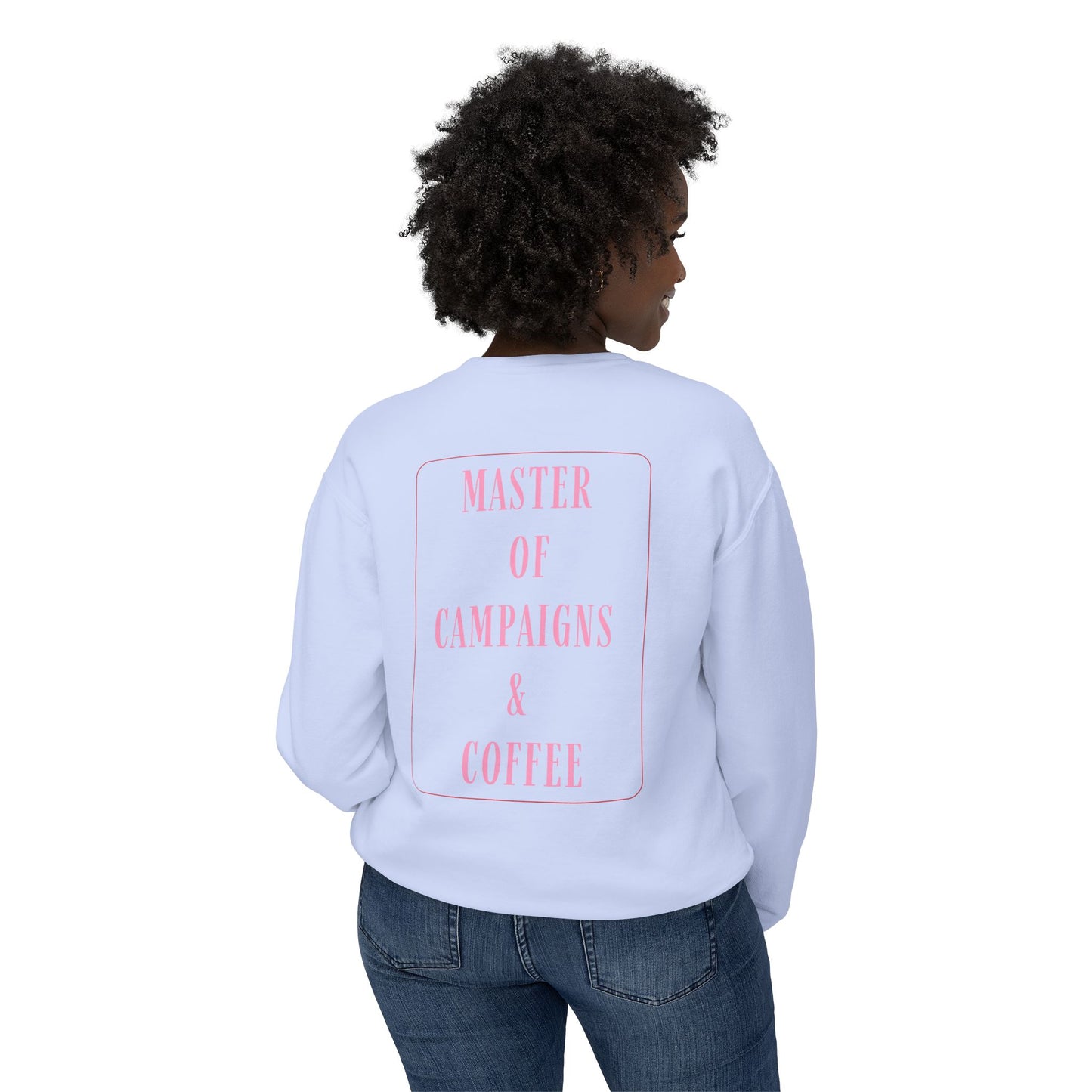 Master of Campaigns & Coffee Lightweight Crewneck Sweatshirt