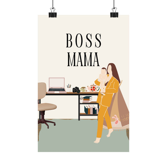 Boss Mama Matte Vertical Posters