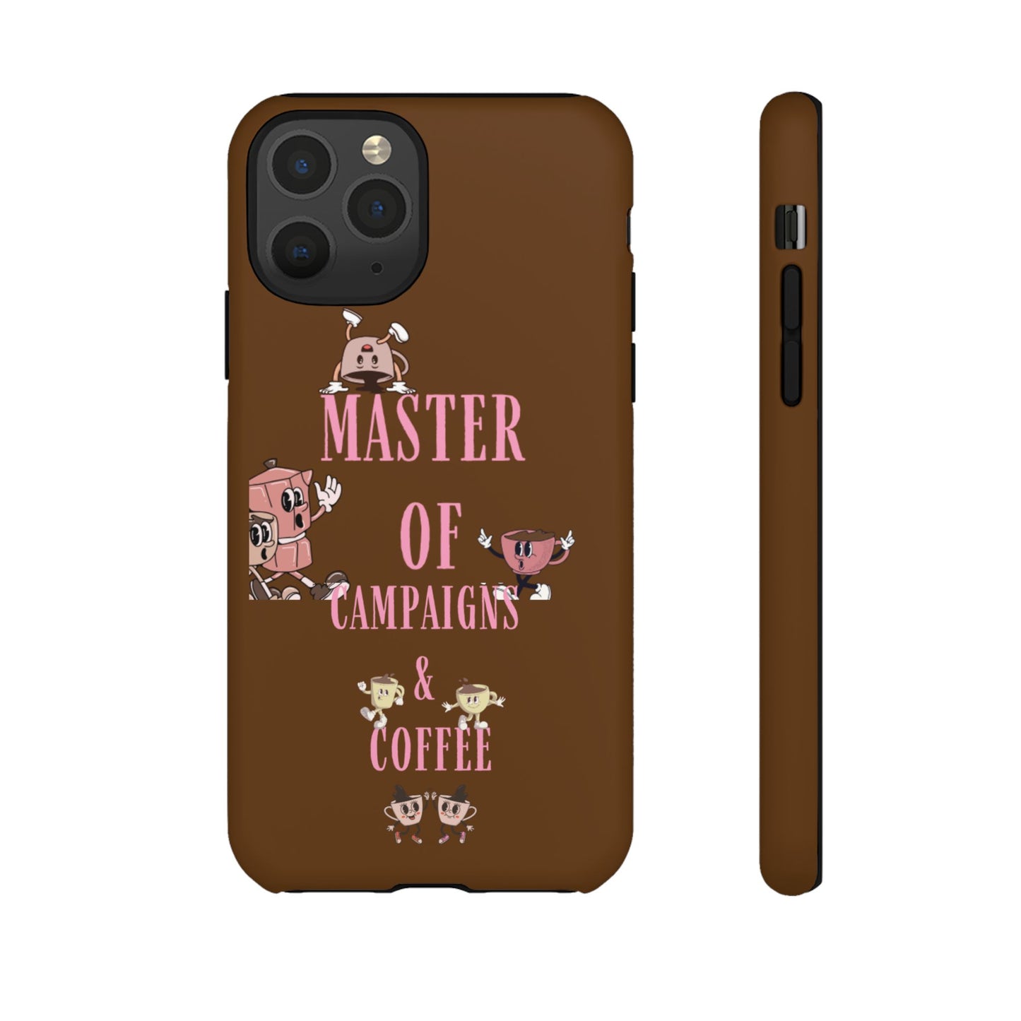 Master of Campaigns & Coffee Phone Case