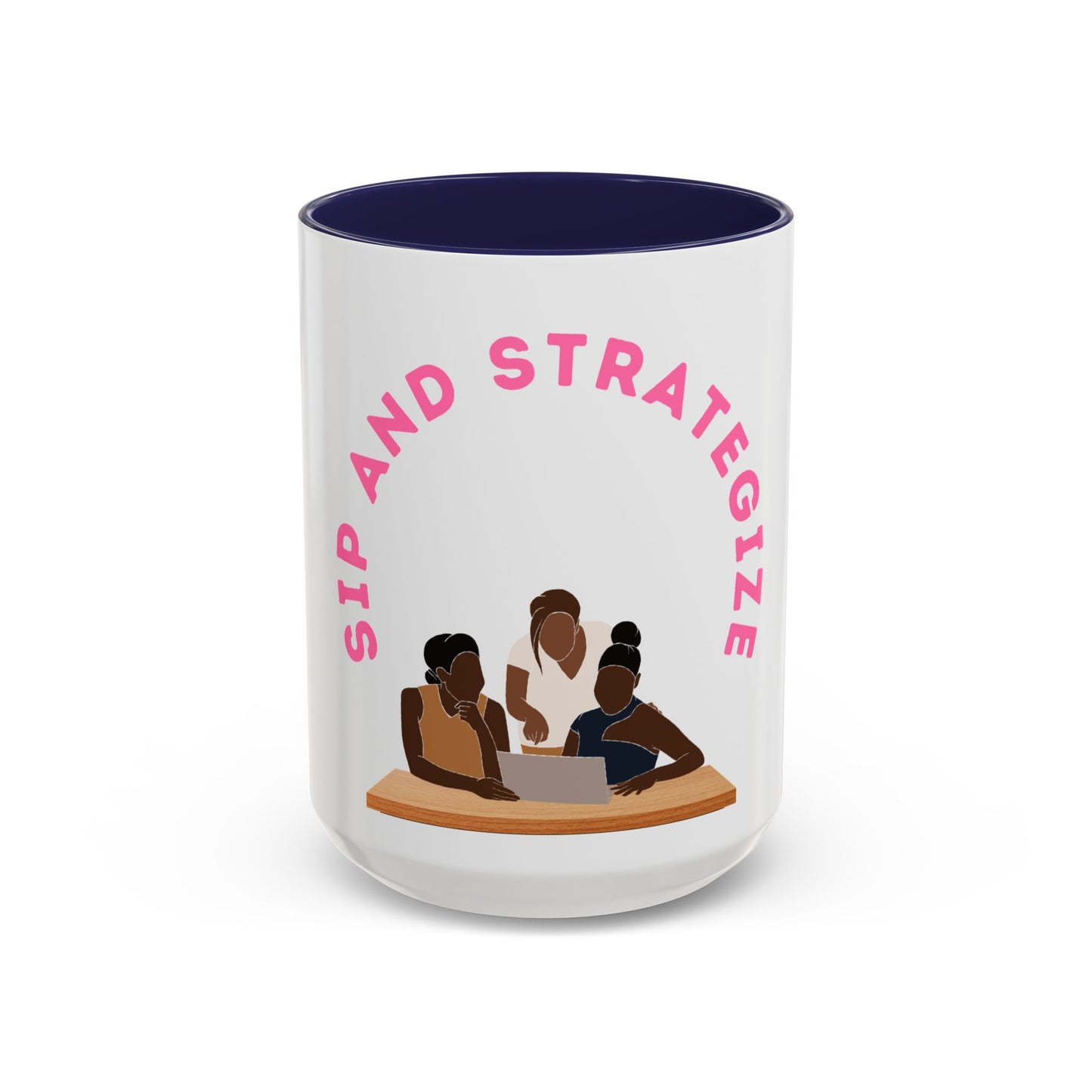 Sip and Strategize Coffee Mug (11, 15oz)