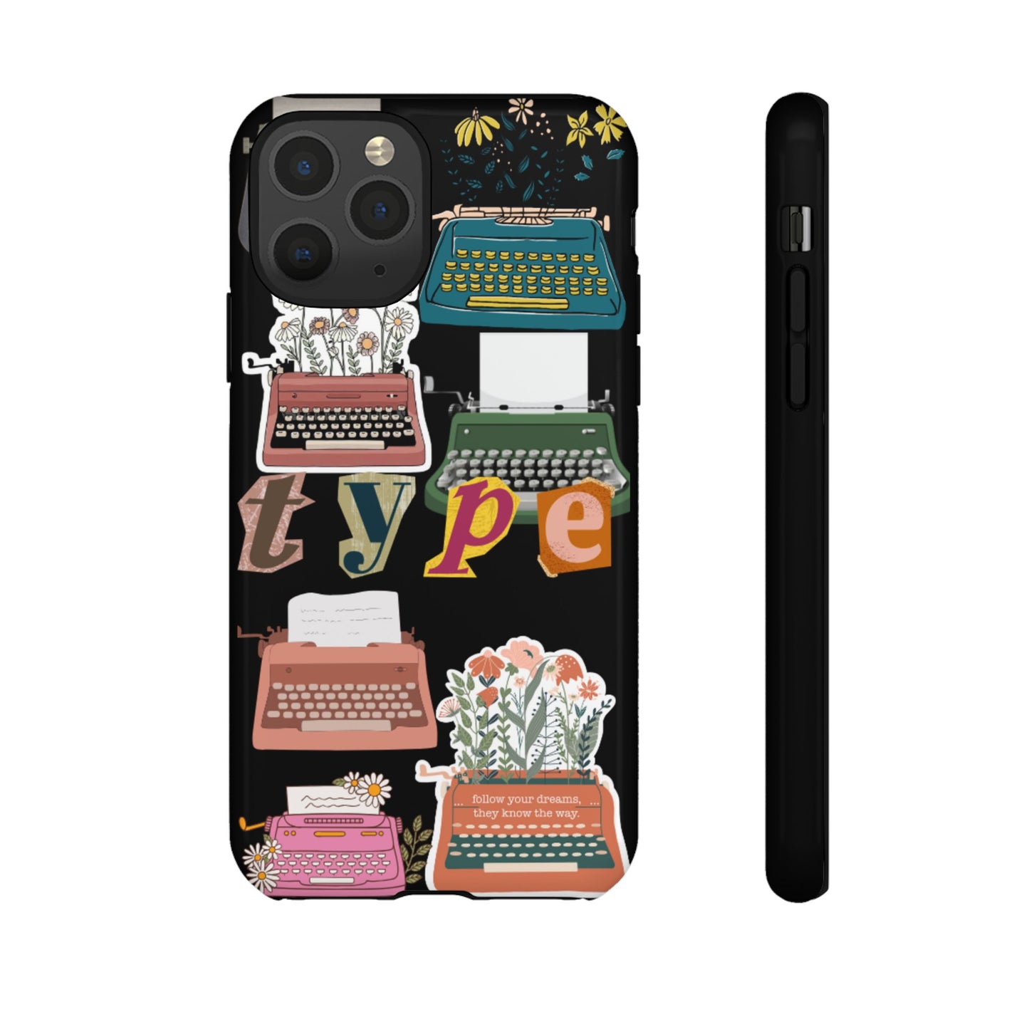 "Type Your Dreams" Phone Case