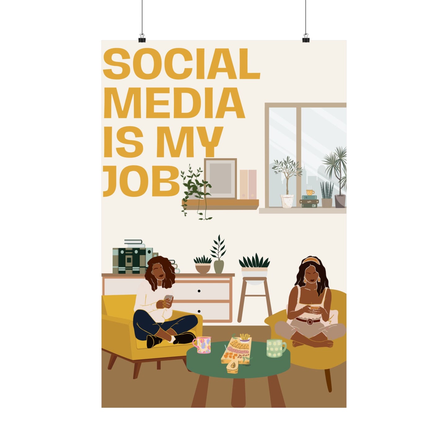 Social Media is My Job Matte Vertical Posters