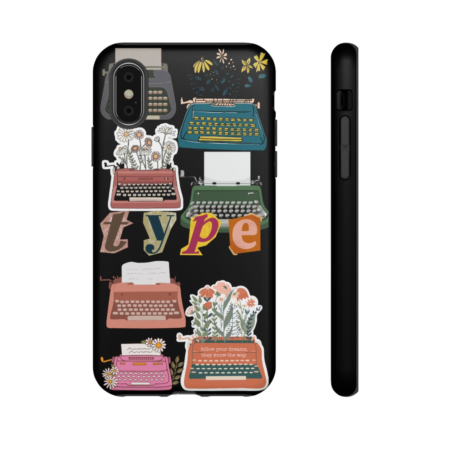 "Type Your Dreams" Phone Case