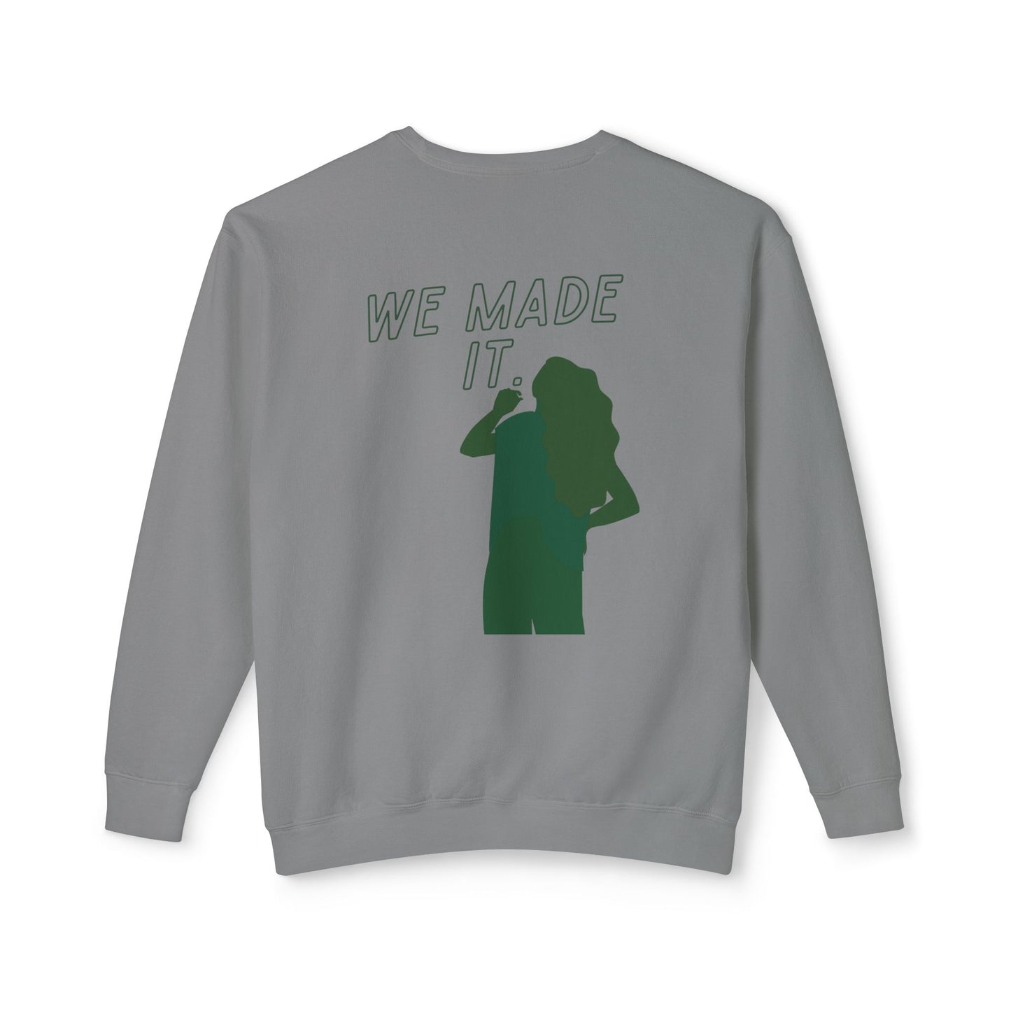 Did We Make It?/We Made It Lightweight Crewneck Sweatshirt