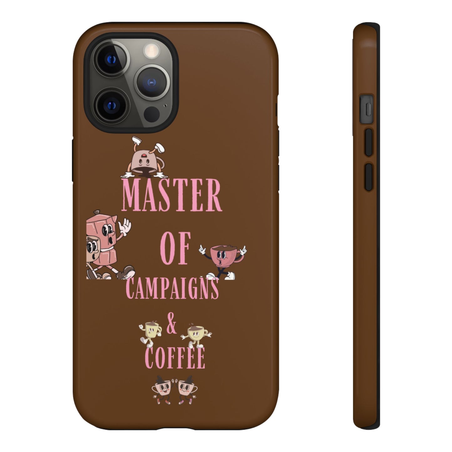 Master of Campaigns & Coffee Phone Case