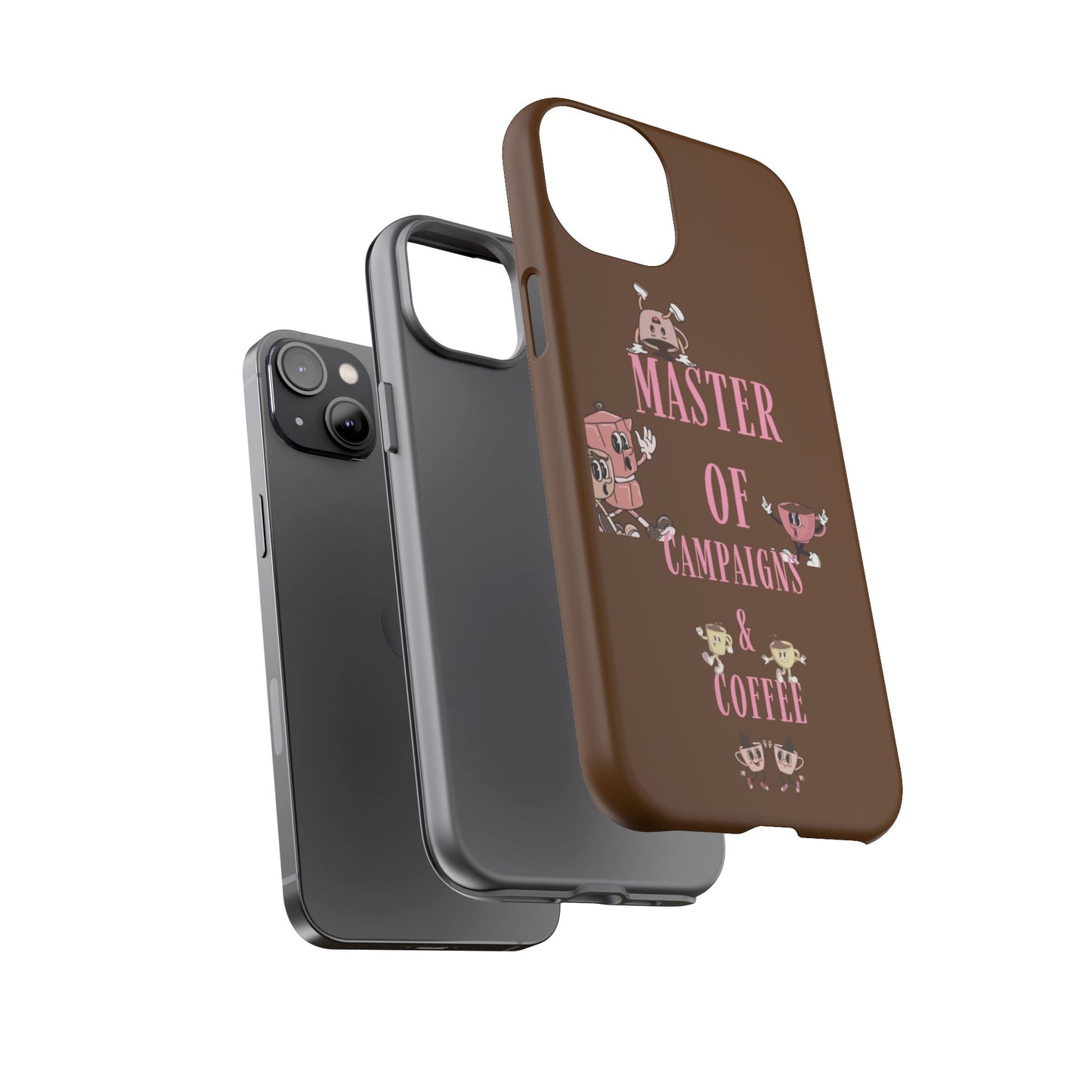 Master of Campaigns & Coffee Phone Case