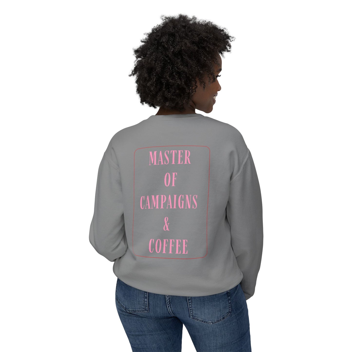 Master of Campaigns & Coffee Lightweight Crewneck Sweatshirt