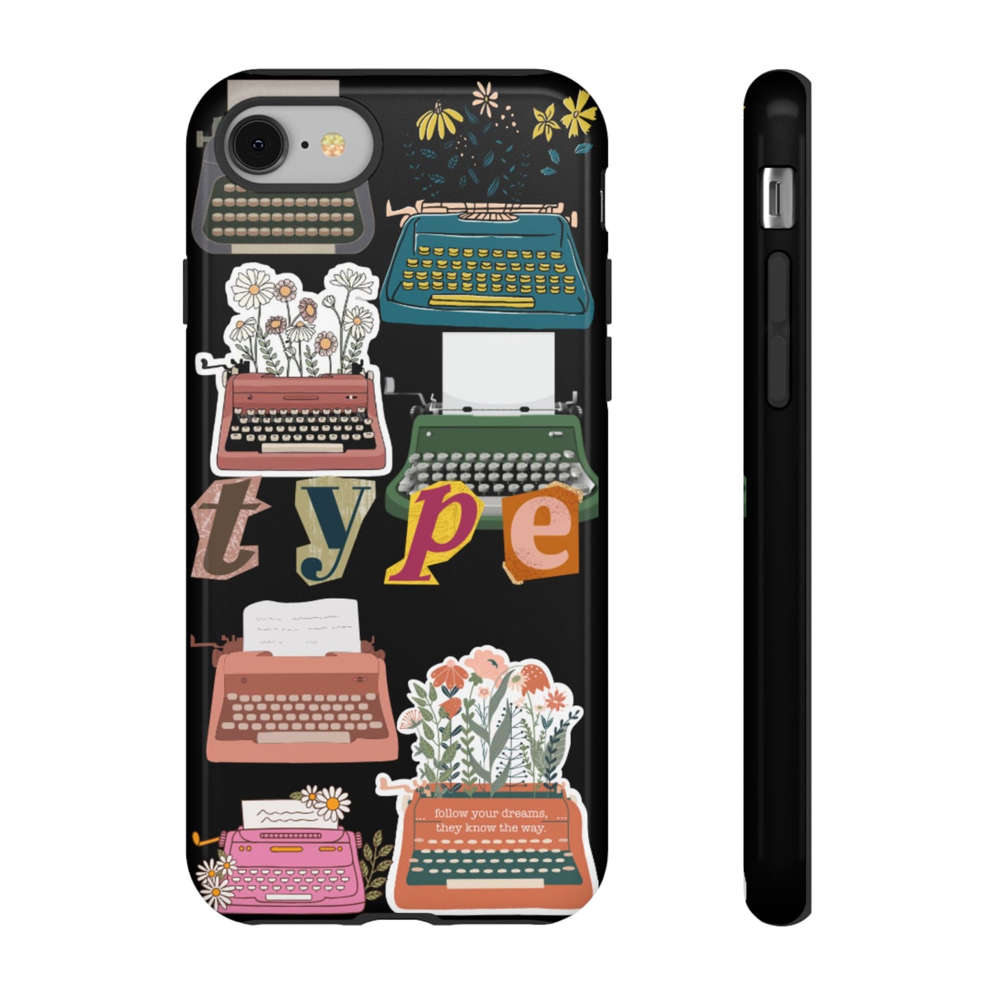 "Type Your Dreams" Phone Case