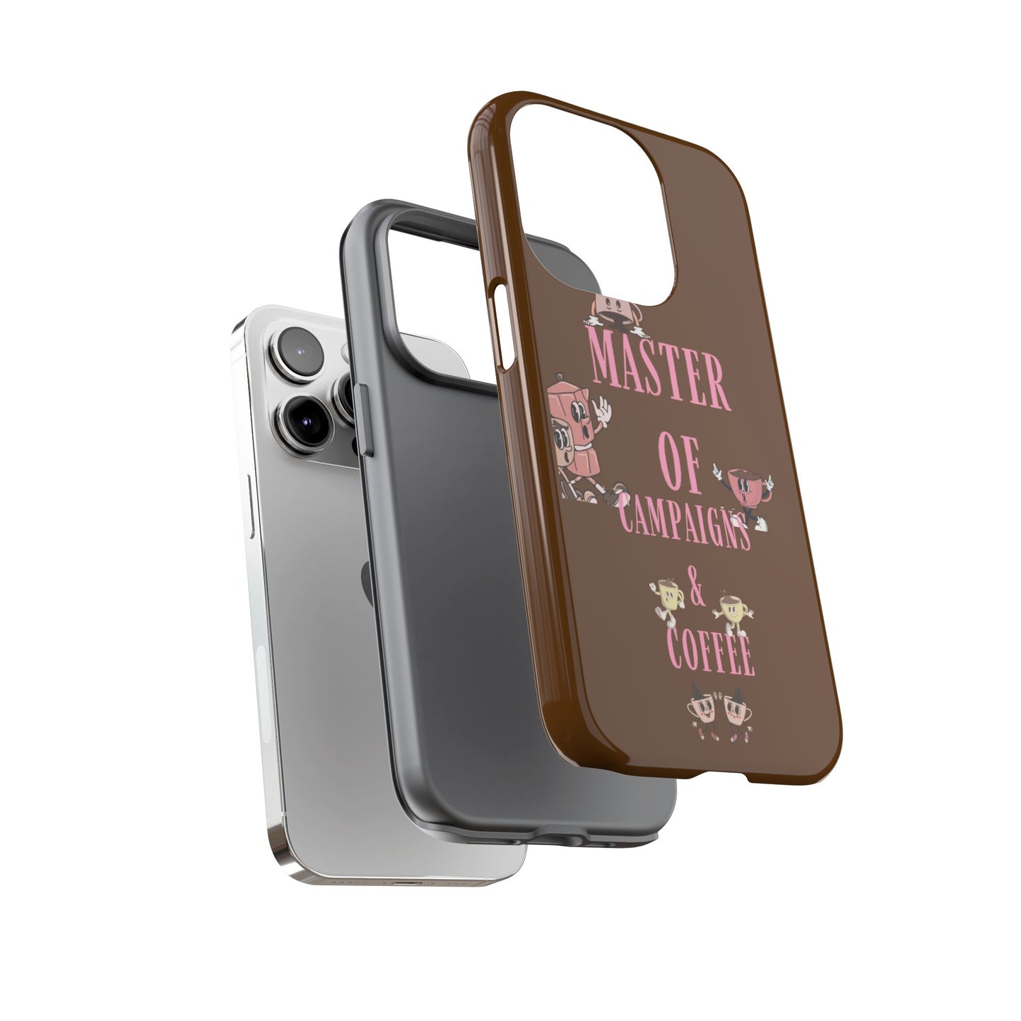 Master of Campaigns & Coffee Phone Case