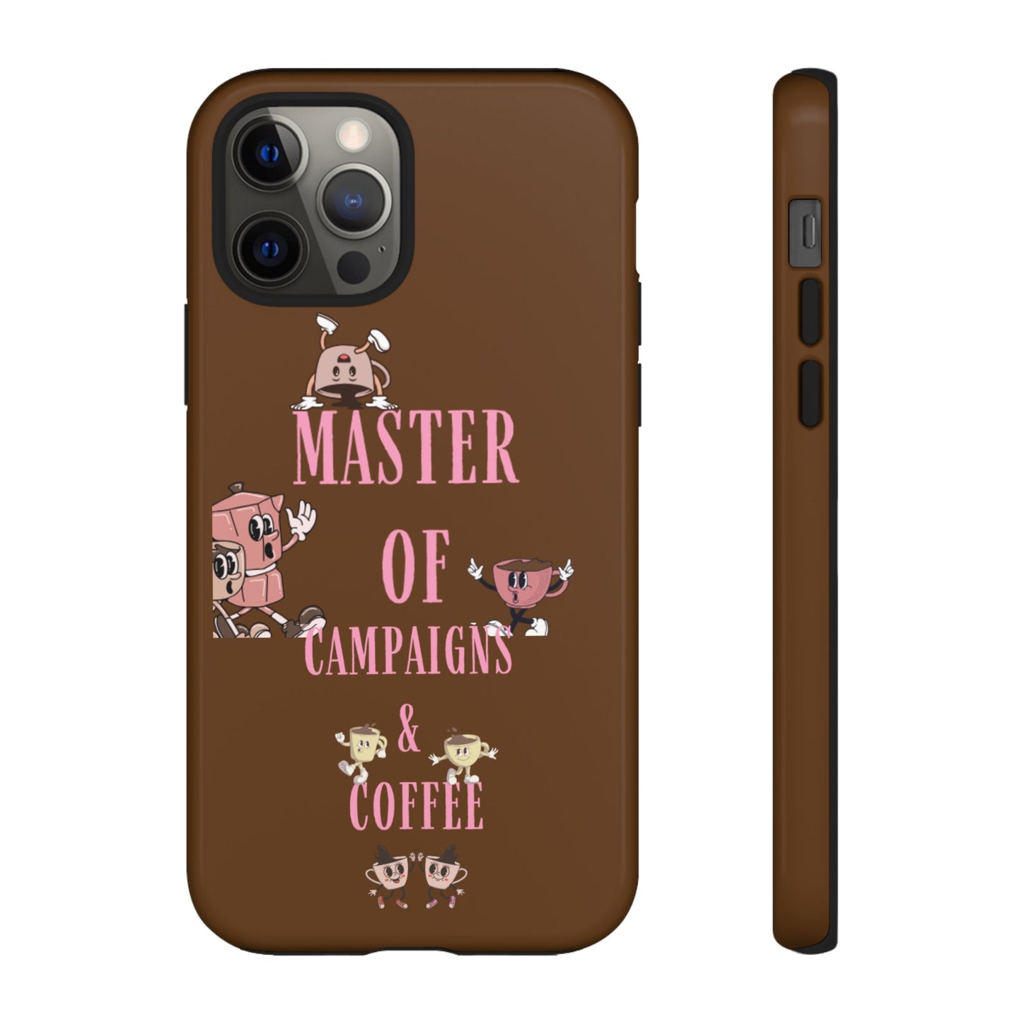 Master of Campaigns & Coffee Phone Case