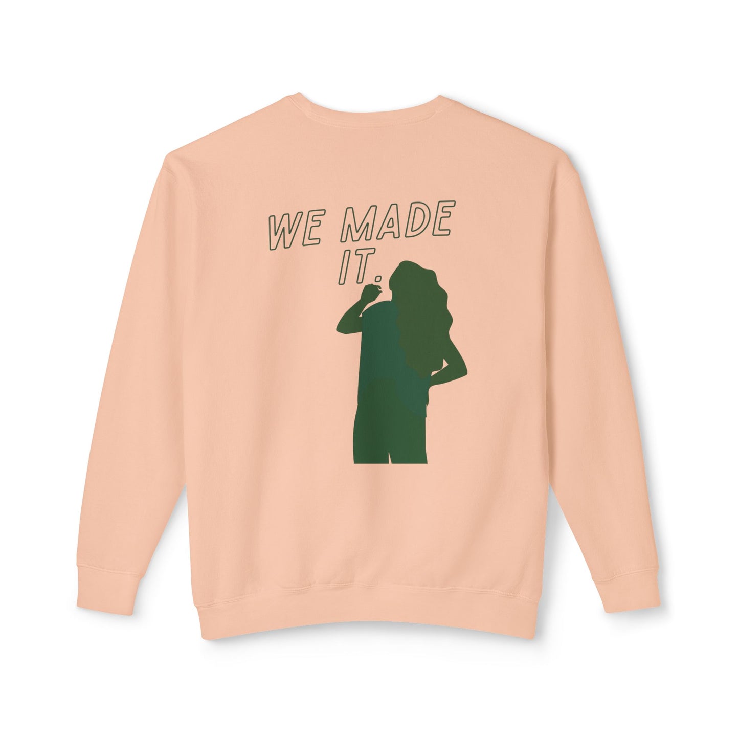 Did We Make It?/We Made It Lightweight Crewneck Sweatshirt