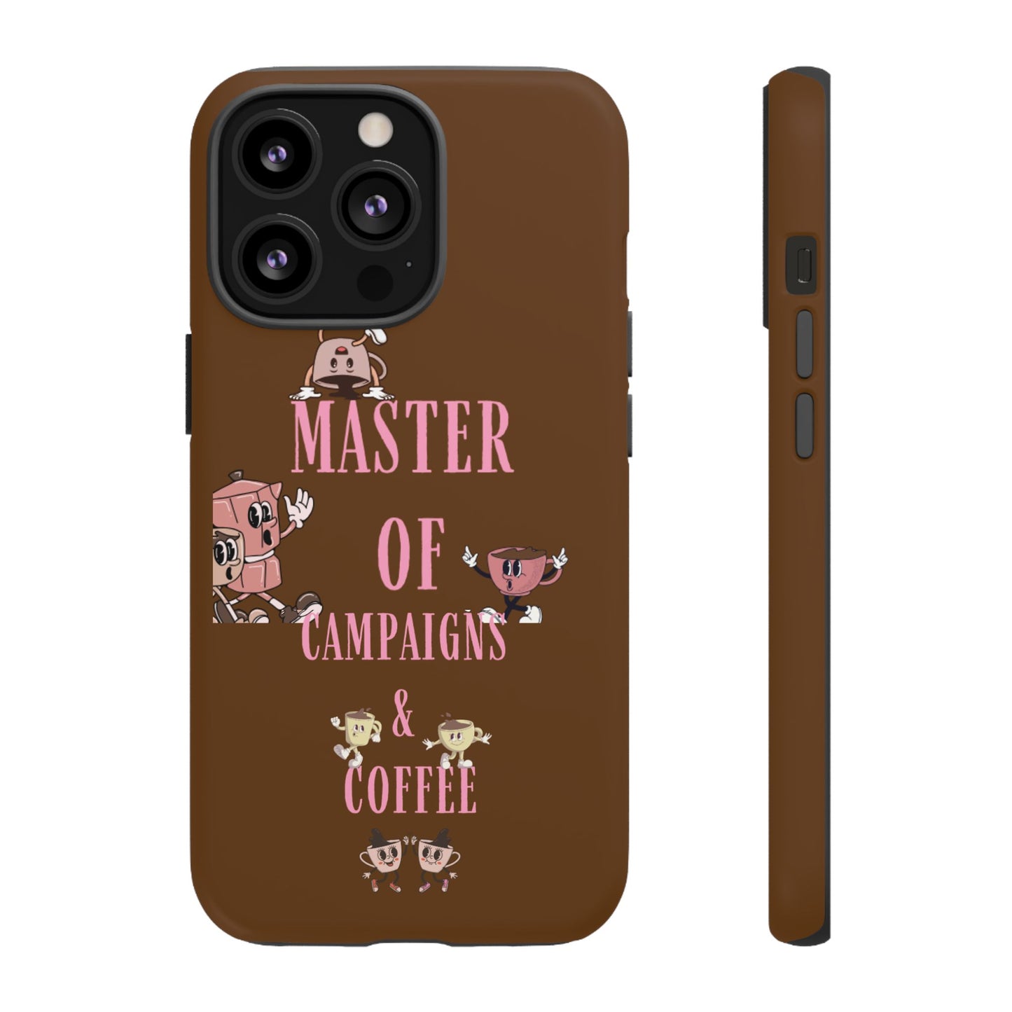 Master of Campaigns & Coffee Phone Case