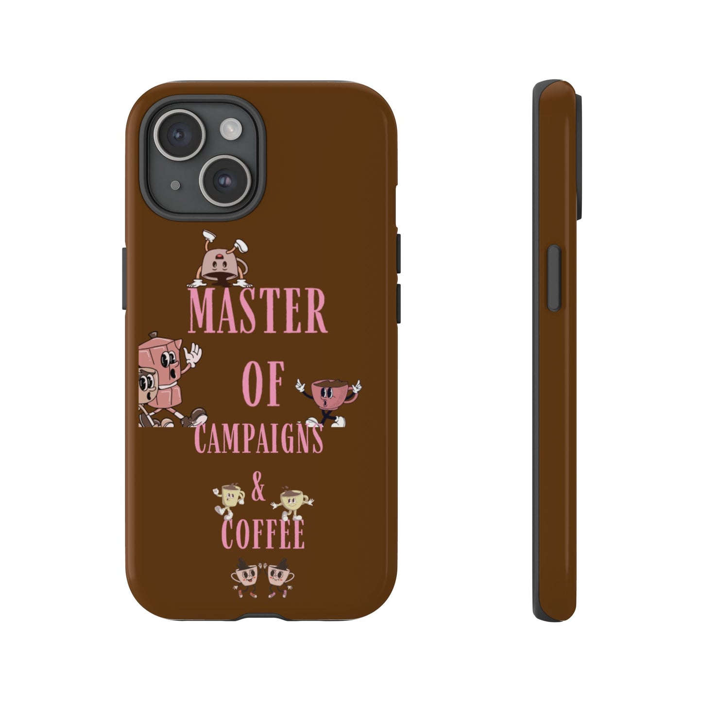 Master of Campaigns & Coffee Phone Case