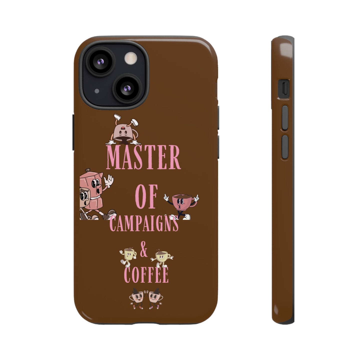 Master of Campaigns & Coffee Phone Case