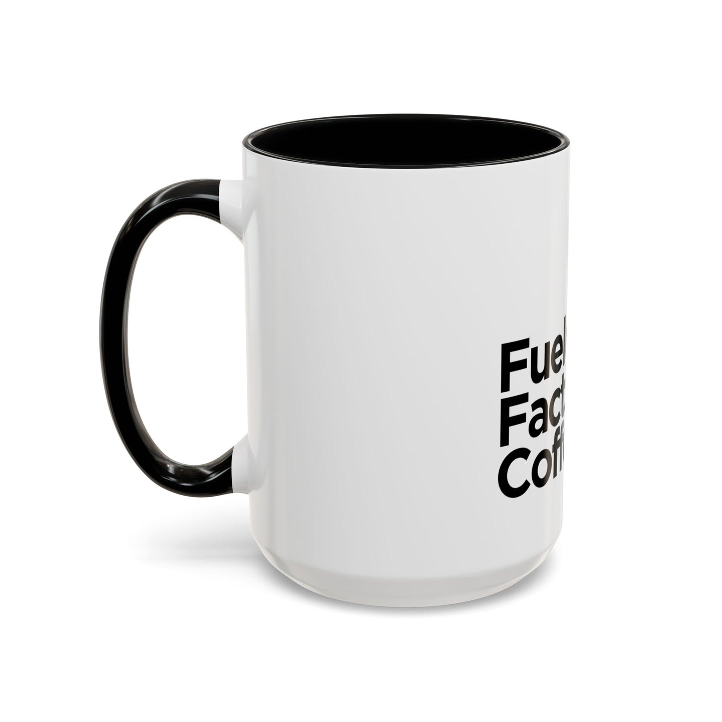 Fueled by Facts & Coffee Mug (11, 15oz)