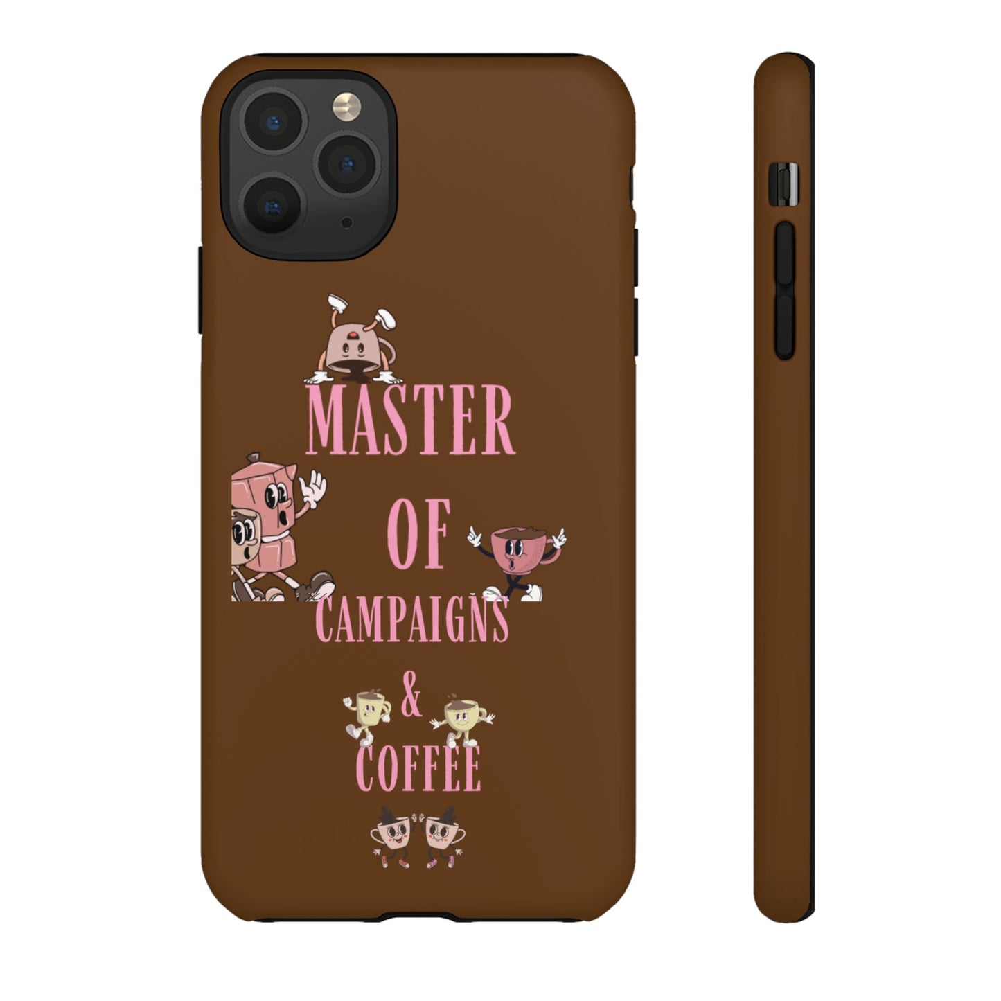 Master of Campaigns & Coffee Phone Case