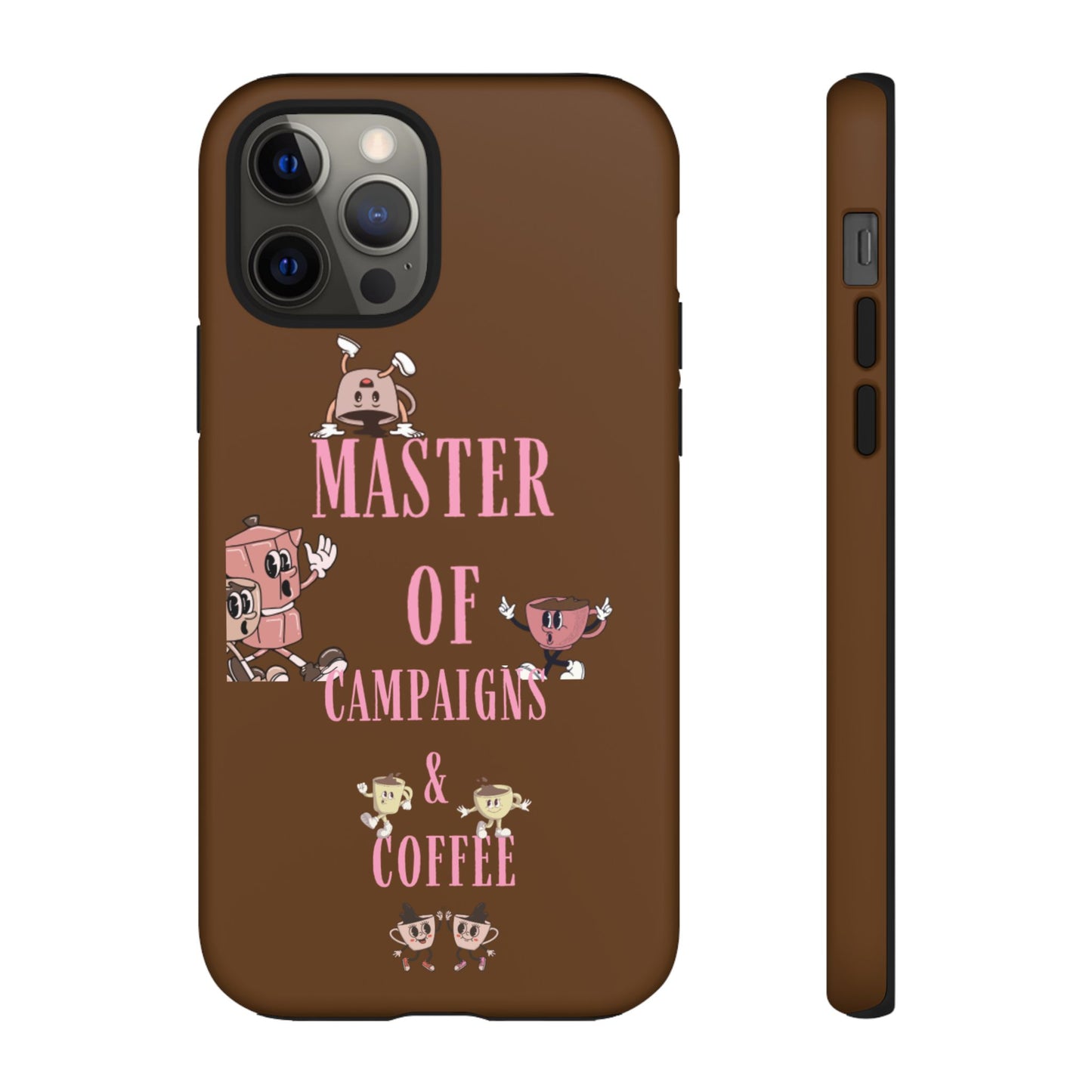 Master of Campaigns & Coffee Phone Case