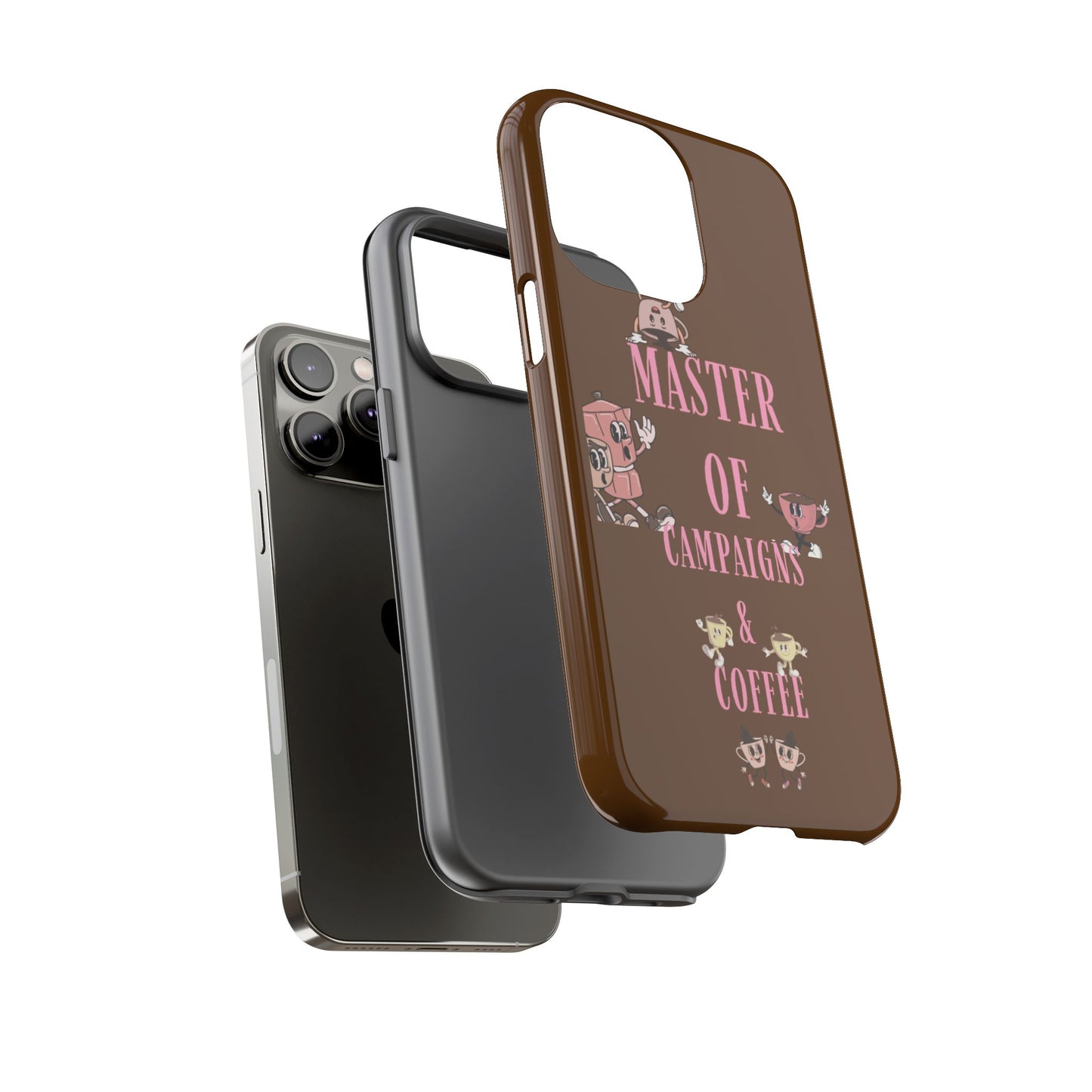 Master of Campaigns & Coffee Phone Case