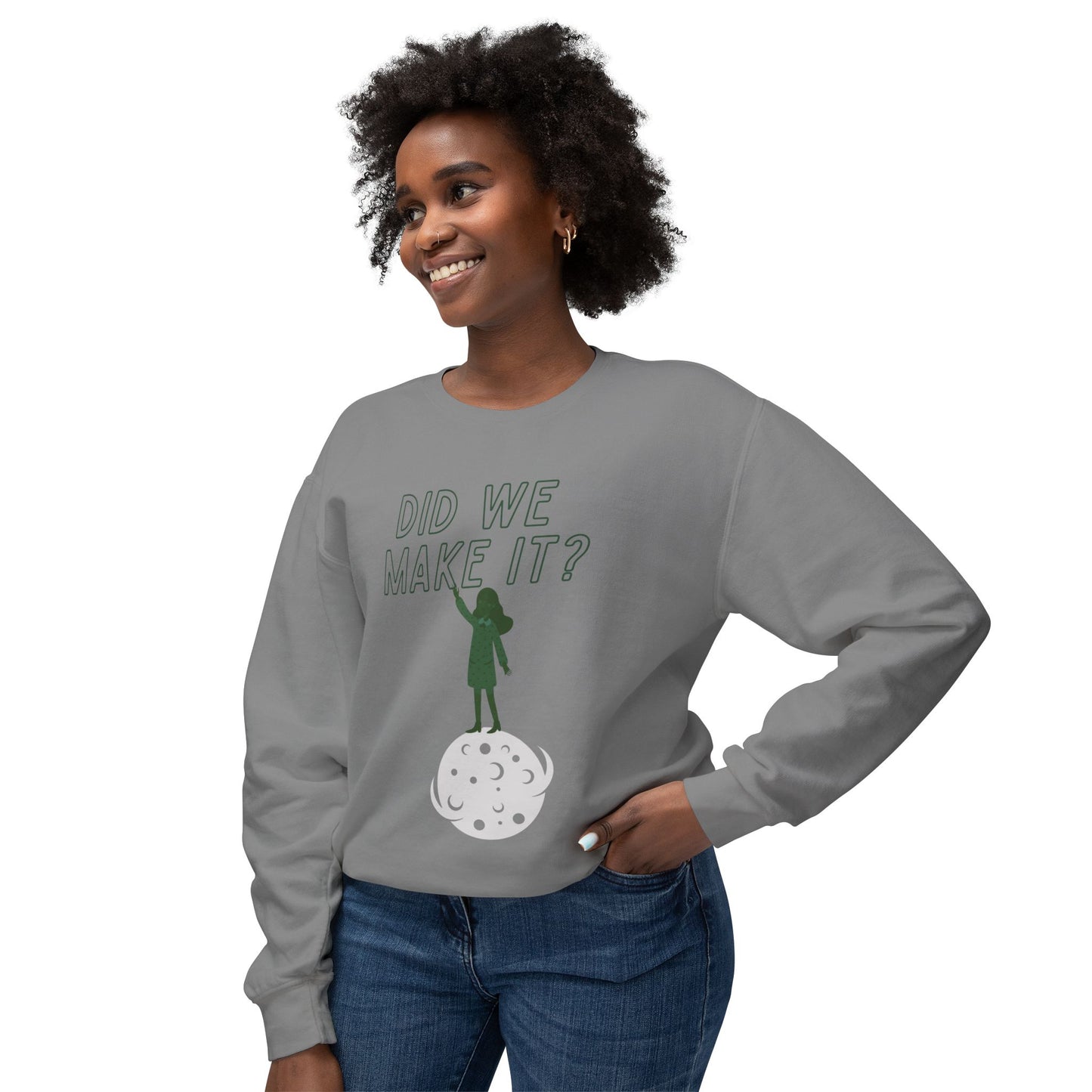 Did We Make It?/We Made It Lightweight Crewneck Sweatshirt