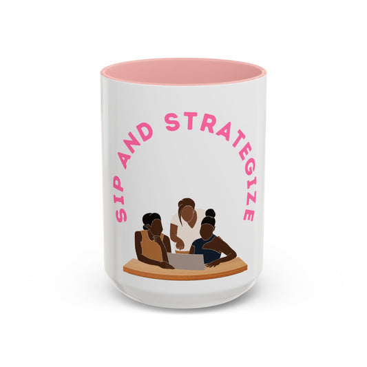 Sip and Strategize Coffee Mug (11, 15oz)