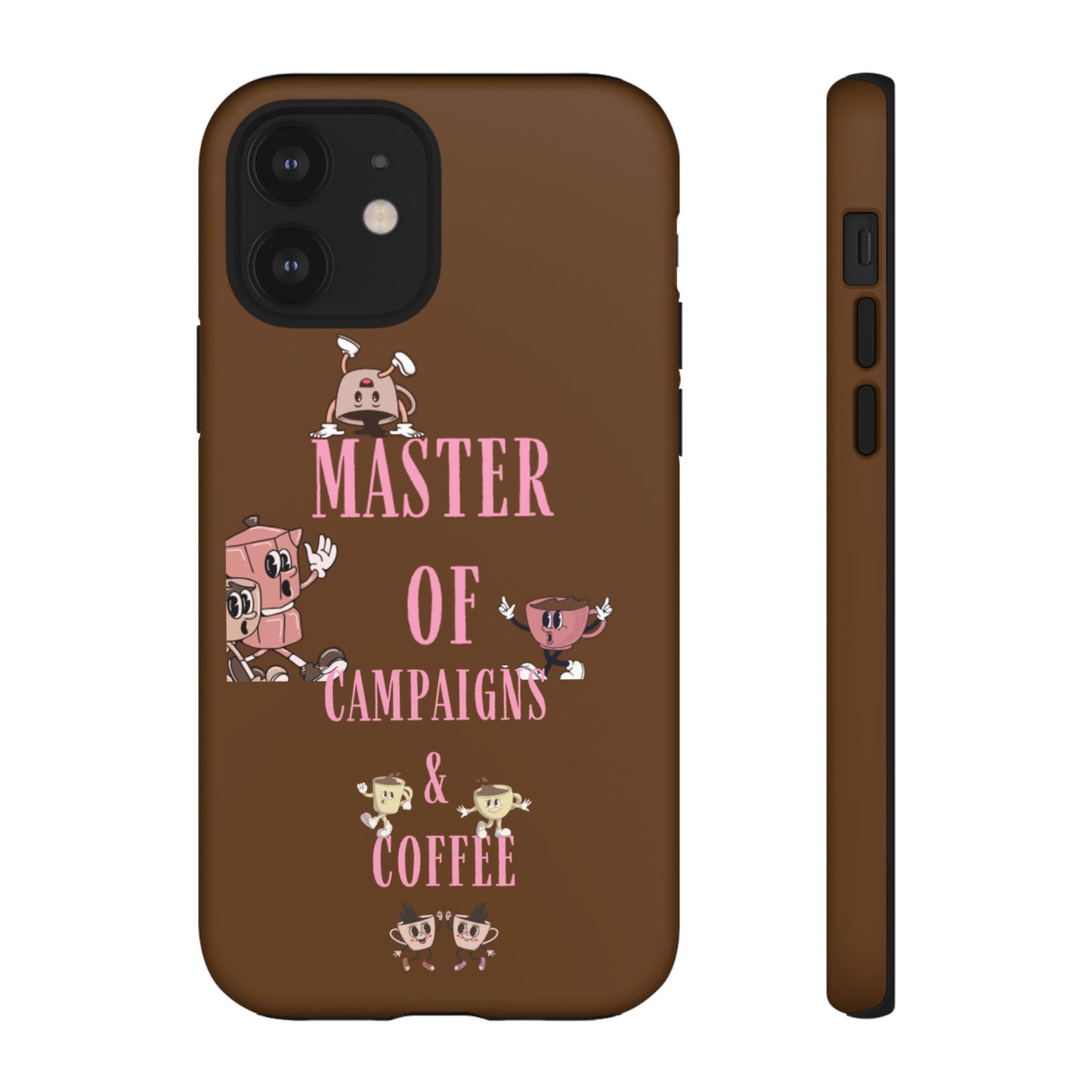 Master of Campaigns & Coffee Phone Case