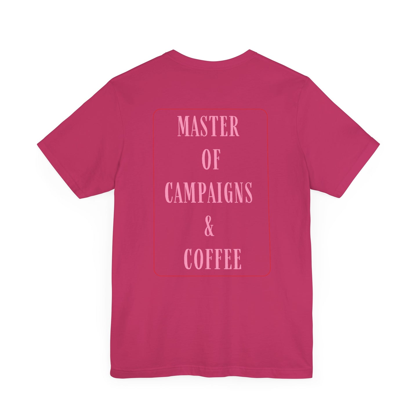 Master of Campaigns & Coffee Unisex Jersey Short Sleeve Tee